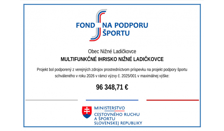Multifinkčné ihrisko - Získaný príspevok 96 348,71€ z Fondu na podporu športu